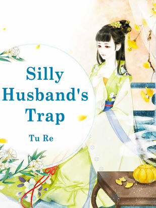 Silly Husband's Trap